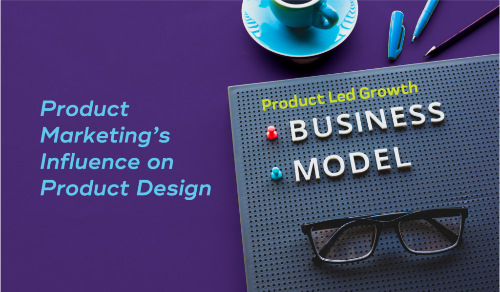 Product Led Growth & Product Marketing